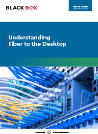 Understanding Fibre to the Desktop